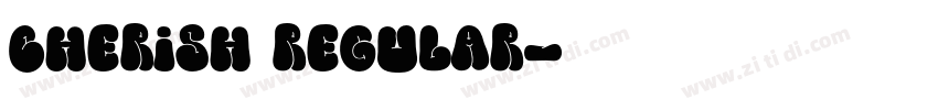 Cherish Regular字体转换 Cherish Regular字体转换